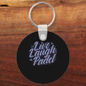 Live Laugh Padel Tennis Sport Sleutelhanger (Voorkant)