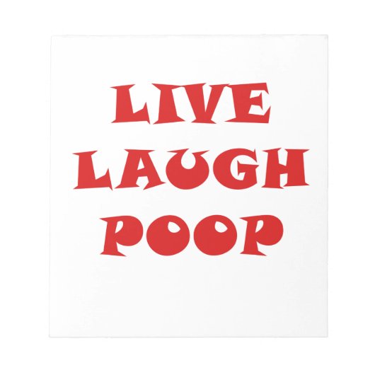 Live Laugh Poop Notitieblok (Voorkant)