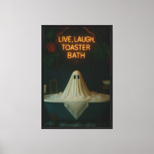 Live, Laugh, Toaster Bath – Ghost in the Tub