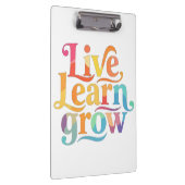 Live Learn Grow Klembord (Rechts)