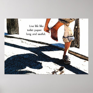 Live-leven als toiletpapier poster