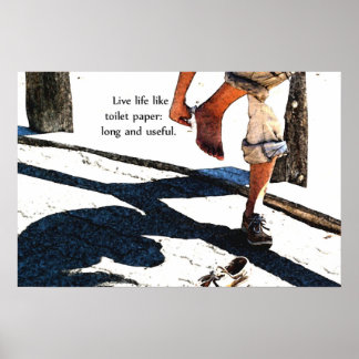 Live-leven als toiletpapier poster