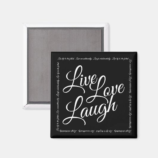 Live Liefde Lach Elegant Zwart Wit Script Magneet (Voorkant / Achterkant)