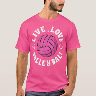 Live liefde volleybal voor volleybal fan t-shirt
