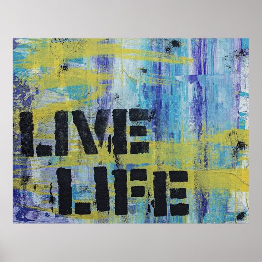 Live Life Abstract bericht Poster (Voorkant)