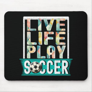 Live Life Play Voetbal, Football Fan Modern Typo Muismat