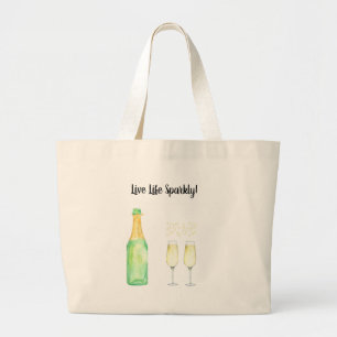 Live Life Sparkly - Cute design voor champagne-lov Grote Tote Bag