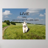 Live Like One Left Gate Open Poster (Devant)