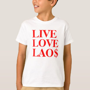 LIVE LIVE LAO$ 2,1 T-SHIRT