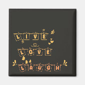 Live Logh Laugh mignon Aimant Notedry (Devant)