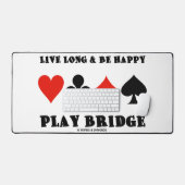Live Long and Be Happy Play Bridge Four Card Suits (Clavier et souris)