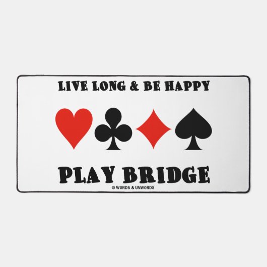 Live Long and Be Happy Play Bridge Four Card Suits (Recto)