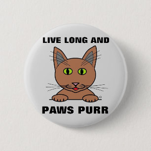 Live Long en Paws Spint Funny Cat Ronde Button 5,7 Cm