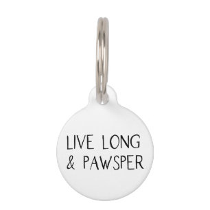 Live Long Pawsper   Funny Custom Huisdierpenning