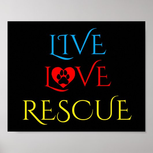 Live, Love and Rescue and Pet Adoption Poster (Devant)