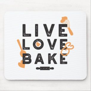 Live Love Bake Baker Life Quottes I Muismat
