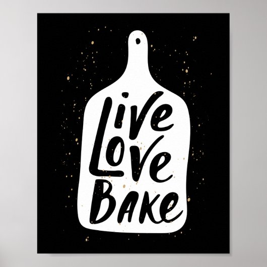 Live Love Bake Baker Poster (Voorkant)