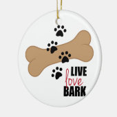 Live Love Bark Keramisch Ornament (Links)