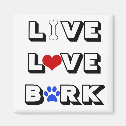 Live Love Bark Magnet Magneet (Voorkant)