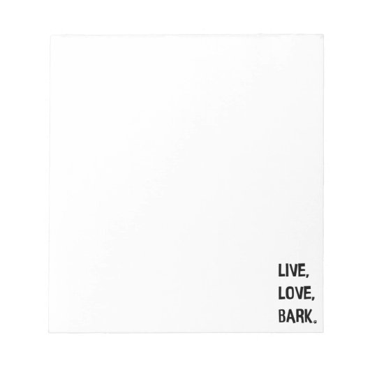 Live, Love, Bark Notitieblok (Voorkant)
