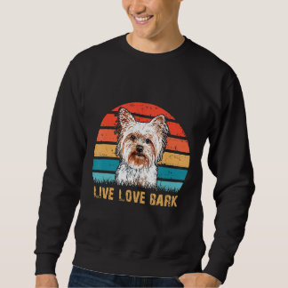 Live Love Bark Yorkshire Terrier Funny Dog Trui