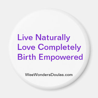 Live, Love, Birth Magneet