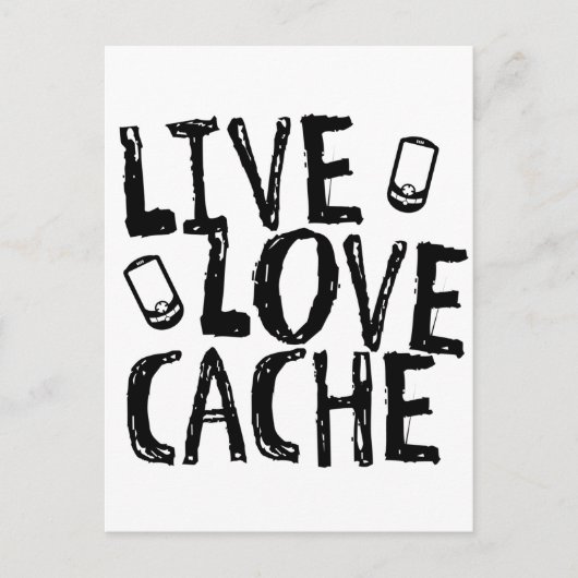Live, Love, Cache Briefkaart (Voorkant)