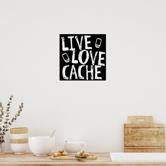 Live Love Cache Geocaching Poster (Keuken)