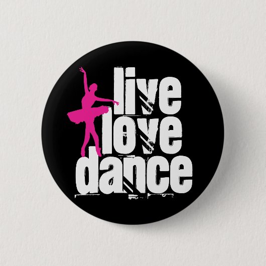 Live, Love, Dance Ballerina Ronde Button 5,7 Cm (Voorkant)