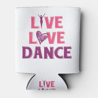 Live Love Dance - Cadeau T-shirt voor dansers Blikjeskoeler