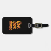 Live Love Dance Dancer die graag danst Bagagelabel (Voorkant horizontaal)