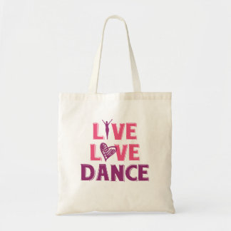 Live Love Dance - Gift T-Shirt for Dancers Tote Bag