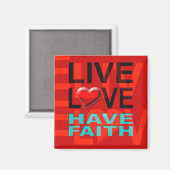 Live Love Have Faith Magnet (rouge) (Recto/Verso)