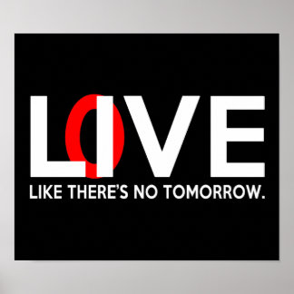 Live Love is alsof er geen toekomst is Poster