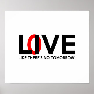 Live Love is alsof er geen toekomst is Poster