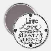 Live Love Laat een legacy magneet achter (Voorkant / Achterkant)
