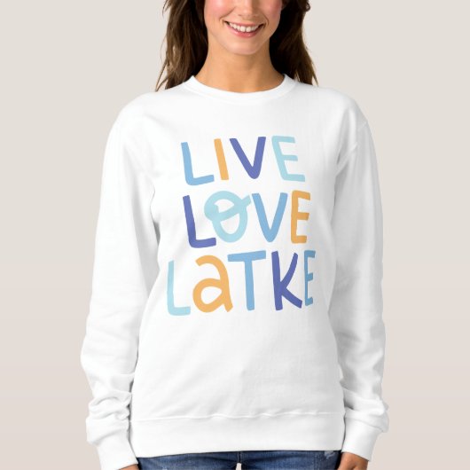 Live Love Latke Hanukkah Design Trui (Voorkant)