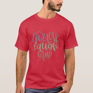 Live Love Laugh Camp RV meisje T-shirt