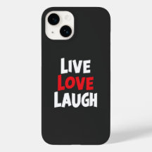 Live Love Laugh
