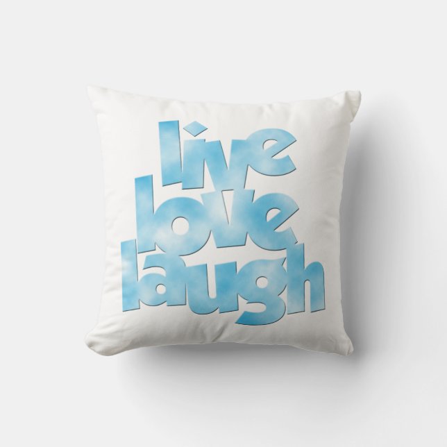 Live Love Laugh Coussin (Recto)