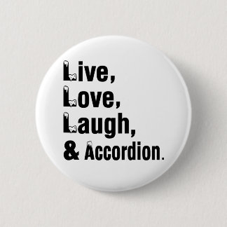 Live Love Laugh en Accordion Ronde Button 5,7 Cm