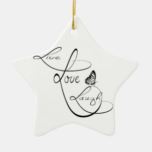 Live love Laugh Keramisch Ornament