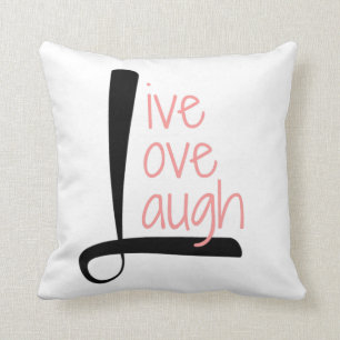 Live Love Laugh Pillow, Black & Roos on White Kussen