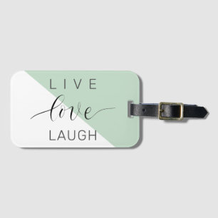 Live Love Laught Positive Motivation Mint Quote Bagagelabel