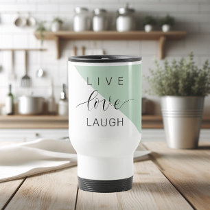 Live Love Laught Positive Motivation Mint Quote Reisbeker