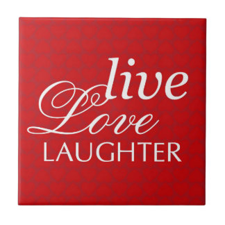 Live Love Laughter words red hart display tegel Tegeltje