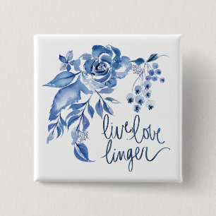 Live Love Linger Blauwe Roos Floral Vierkante Button 5,1 Cm