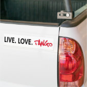 Live Love Tango cool design! Bumpersticker (Op Truck)