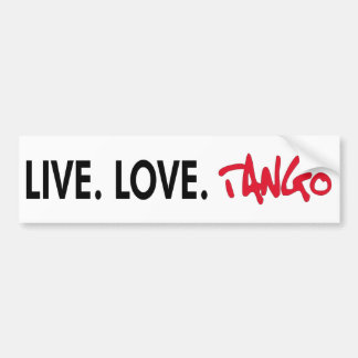 Live Love Tango cool design! Bumpersticker