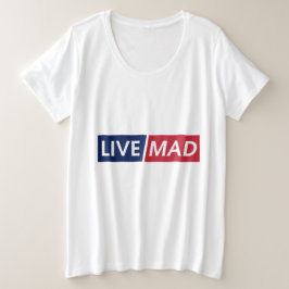 LIVE MAD – Bold Minimal Modern Typography Design Grote Maat T-shirt